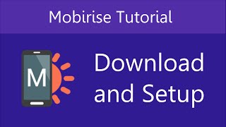 Mobirise Download amp Setup  Video 1 of 27 [upl. by Aitnohs62]