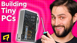 Building a Tiny PC  What To Know [upl. by Annay]