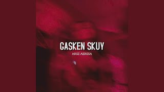 GASKEN SKUY [upl. by Kcire]