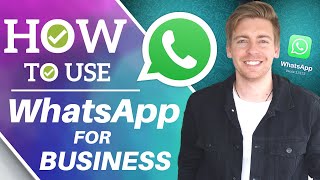 How to Use WhatsApp for Business  WhatsApp Business App Tutorial for Small Business 2021 [upl. by Cherise]