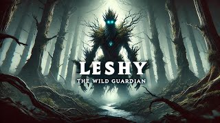 Legends amp Folklore Leshy [upl. by Noscire38]