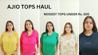 AJIO MODEST TOPS HAUL UNDER Rs 300 Heyitssree MIDSIZED BODY FASHION [upl. by Rheingold429]