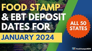 Food Stamp amp EBT Deposit Dates for January 2024 [upl. by Yekcaj]