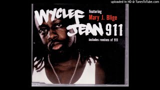 Wyclef Jean  911 ft Mary J Blige [upl. by Eittak806]