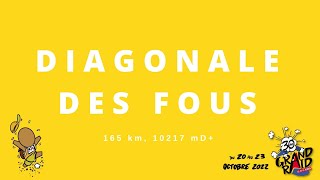 PARCOURS DIAGONALE DES FOUS 2022 [upl. by Augy246]