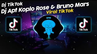 DJ APT KOPLO ROSE amp BRUNO MARS VIRAL TIK TOK TERBARU 2024 [upl. by Anahpets160]