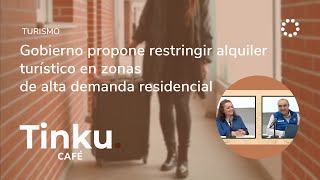 Gobierno propone restringir alquiler turístico en zonas de alta demanda residencial [upl. by Ecertal]