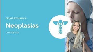 Neoplasias  Fisiopatologia Patologia [upl. by Schaumberger]