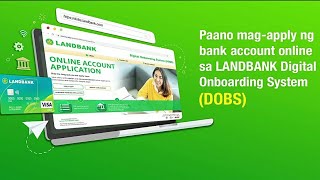 LANDBANK Digital Onboarding System DOBS  How to Apply Landbank Account Online [upl. by Arden848]