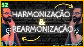 52  Aprenda a Harmonizar e Rearmonizar suas Músicas [upl. by Nel]