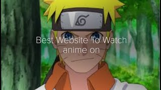 Best Website to watch anime onNo adsFreeFullscreenHigh QualityRead descriptionNarutoSpoiler [upl. by Camm80]