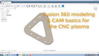 Basic Fusion 360 Model amp CAM for the CNC Plasma [upl. by Schear]