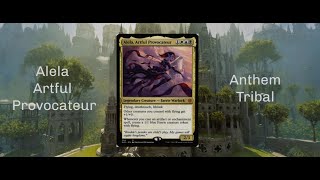 Alela Artful Provocateur  Anthem Tribal  EDHCommander Deck Tech [upl. by Dorn690]