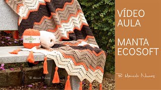 Manta em Crochê  Ecosoft por Marcelo Nunes  Crochet Blanket [upl. by Atinar551]