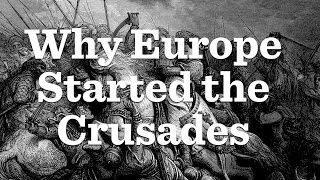 The First Crusades Part I [upl. by Ycak]