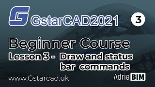 GstarCAD 2021 Beginner Course Lesson 3  Draw and status bar commands [upl. by Esej]