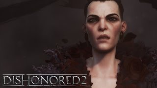 Dishonored 2  Official Launch Trailer [upl. by Ely]