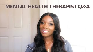 MENTAL HEALTH THERAPIST QampA  How To Become A Licensed Therapist [upl. by Ardis]