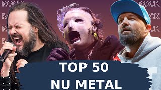 Top 50 Nu Metal Songs The Best Nu Metal Songs [upl. by Oratnek]