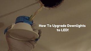 How To Upgrade Downlights to LED [upl. by Les]