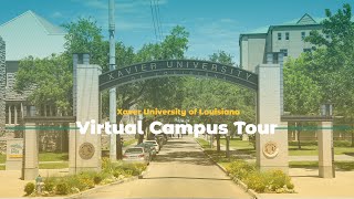 Xavier University of Louisiana Virtual Campus Tour [upl. by Amedeo]