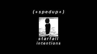 Starfall  Intentions   Sped Up [upl. by Waverly]