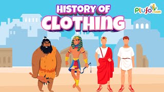 History of Clothing  Clothes History  Educational Videos for Toddlers  Plufo [upl. by Atsyrhc]