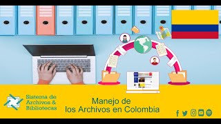 Manejo de los Archivos en Colombia [upl. by Ateiram]