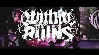 WITHIN THE RUINS  quotCalling Cardquot LIVE [upl. by Anegue877]