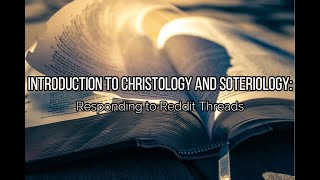 Introduction to Christology and Soteriology [upl. by Adest]