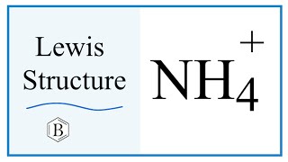 Lewis Dot Structure for NH4 Ammonium ion [upl. by Pournaras]