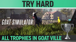 Goat Simulator  All Trophy Goats in Goat Ville 🏆  Collectibles Guide  Try Hard [upl. by Darbee429]