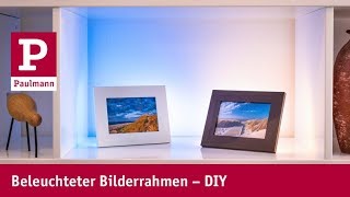 Beleuchteter Bilderrahmen – DIY [upl. by Ellehcear]