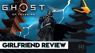 Ghost of Tsushima  Girlfriend Reviews [upl. by Inattirb]