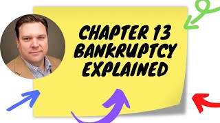 Chapter 13 Bankruptcy Explained  Step by Step [upl. by Saimon]