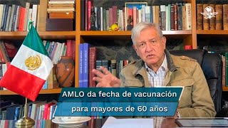 Vacuna Covid A finales de marzo todos los mexicanos mayores de 60 años estarán vacunados AMLO [upl. by Llednar945]