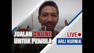 Jualan Online Untuk Pemula  Arli Kurnia [upl. by Pinchas]