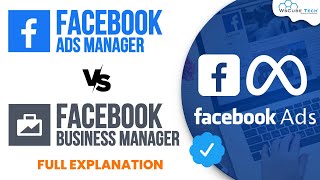 Facebook Ads Manager vs Business Manager  Difference amp How to Setup [upl. by Lambrecht]