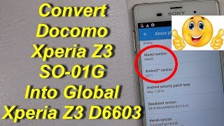 Docomo Xperia Z3 Converting To Global D6603 [upl. by Clyte692]