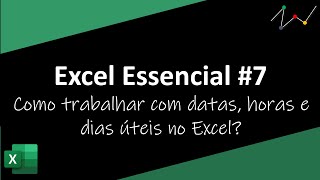 Como trabalhar com datas horas e dias úteis no Excel Excel Essencial 7 [upl. by Aleron143]