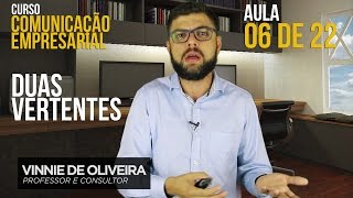 Comunicação Empresarial  Duas Vertentes  aula 6 de 22  Vinnie de Oliveira [upl. by Tosch]