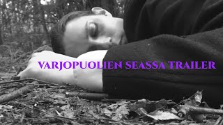 Varjopuolien Seassa Trailer [upl. by Aeli417]