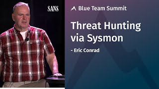 Threat Hunting via Sysmon  SANS Blue Team Summit [upl. by Carlee832]