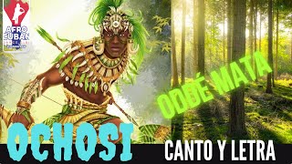 OCHOSI CANTO Y LETRA  AYILODÁ A LA MALA DÉ 🏹🌳 [upl. by Ssac]