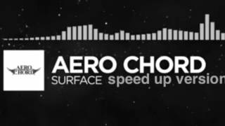 Aero Chord  surface  speed up version [upl. by Vas]