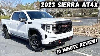 2023 GMC Sierra 1500 AT4X  10 Minute Review [upl. by Kamillah]