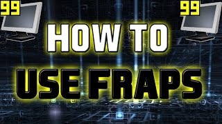 How To Use Fraps [upl. by Critchfield690]