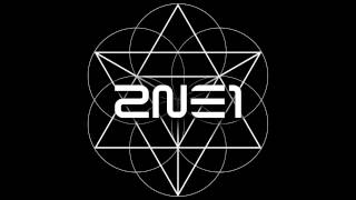 2NE1  COME BACK HOME Official Audio [upl. by Yelsa]