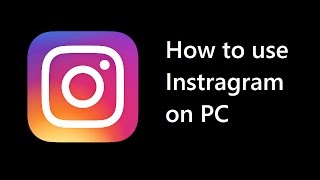 How to use Instagram on PC [upl. by Maggio280]