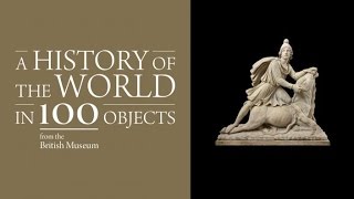 A history of the world in 100 objects from the British Museum [upl. by Nilad]